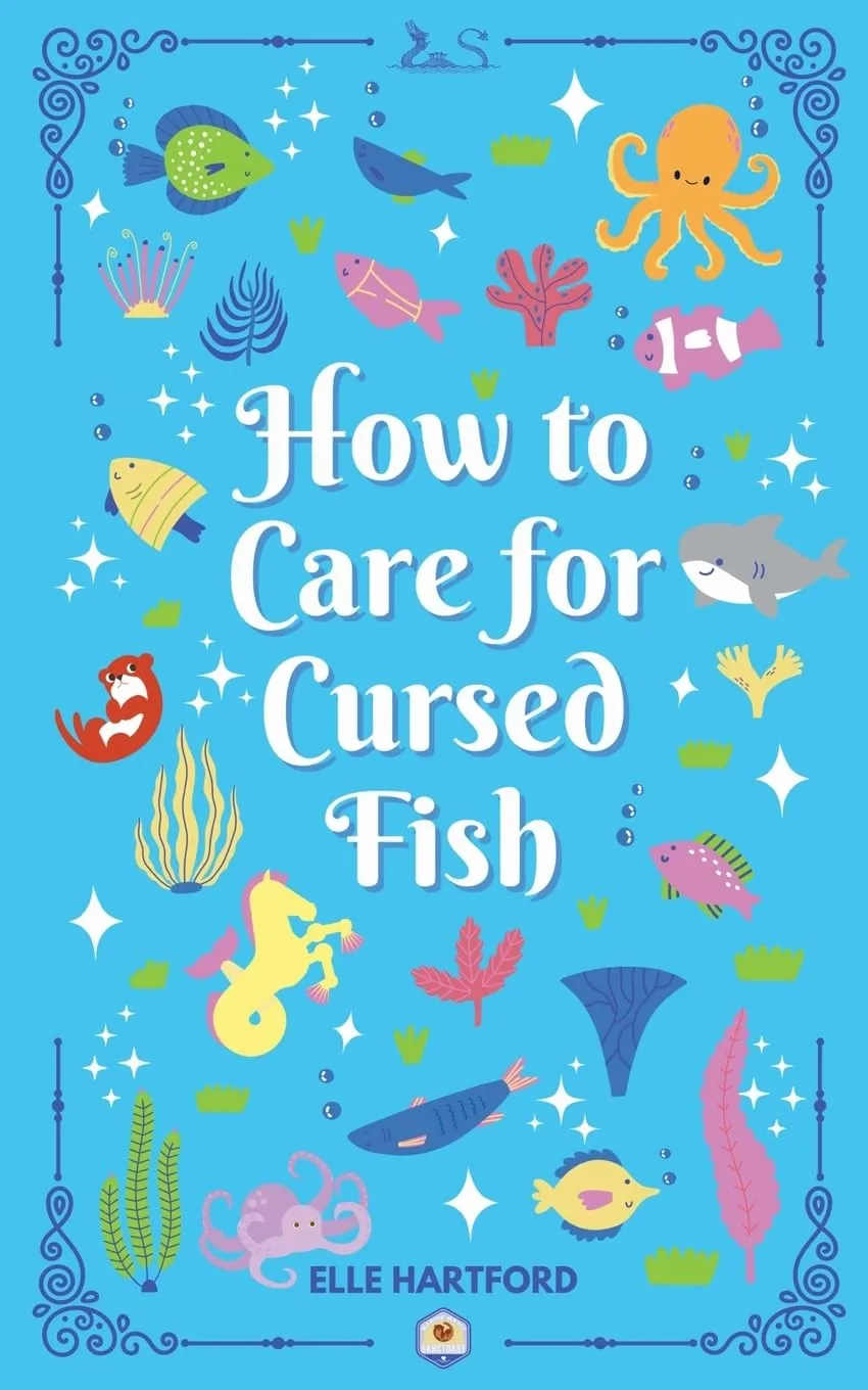 How to Care for Cursed Fish (Marine Magic) Paperback  August 6, 2024