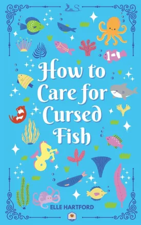How to Care for Cursed Fish (Marine Magic) Paperback  August 6, 2024