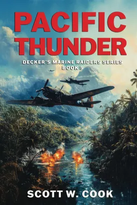 Pacific Thunder: A WWII Military Fiction Novel (Decker's Marine Raiders Series) Paperback  March 3, 2025